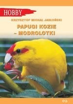 Papugi kozie - Modrolotki (wyd. 2021)