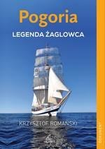 Pogoria. Legenda żaglowca