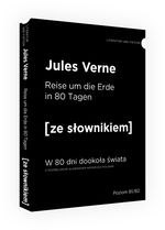 Reise um die Erde in 80 Tagen W 80 dni dookoła świata z podręcznym słownikiem niemiecko-polskim (dodruk 2019)