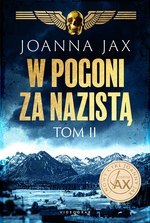 W pogoni za nazistą Tom 2 Joanna Jax