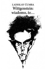 Wittgenstein - wiadomo, że...