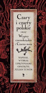 Czary i czarty polskie oraz Wypisy czarnoksięskie i Czarna msza wyd. 2023