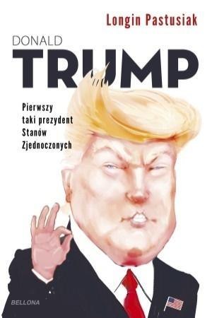 Donald Trump - pierwszy taki prezydent