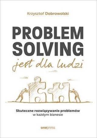 Problem Solving jest dla ludzi