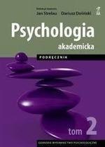 Psychologia akademicka. Podręcznik Tom 2 wyd. 2 zmienione