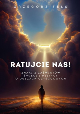 Ratujcie nas! Znaki z zaświatów