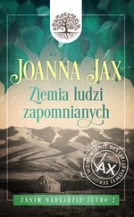 Zanim nadejdzie jutro Tom 2 Ziemia ludzi zapomnianych wyd. 2023Joanna Jax