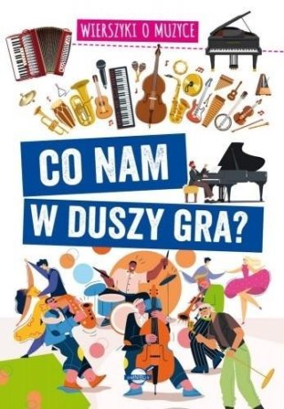 Co nam w duszy gra? Wierszyki o muzyce