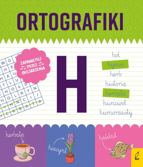 Ćwiczenia z H. Ortografiki Ćwiczenia z H. Ortografiki