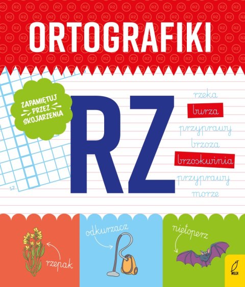 Ćwiczenia z RZ. Ortografiki Ćwiczenia z RZ. Ortografiki