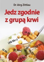 Jedz zgodnie z grupą krwi (dodruk 2022)