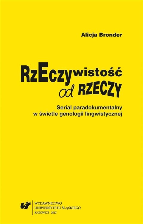 Rzeczywistość od rzeczy. Serial paradokumentalny..