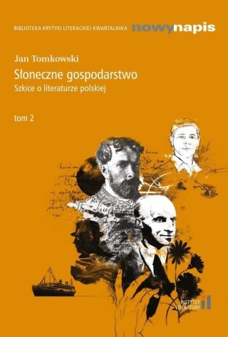 Słoneczne gospodarstwo. Szkice o literaturze..