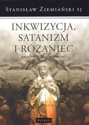 Inkwizycja Satanizm i Różaniec