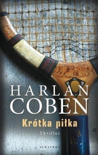 Krótka piłka Harlan Coben