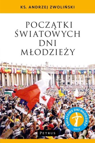 Początki Światowych Dni Młodzieży