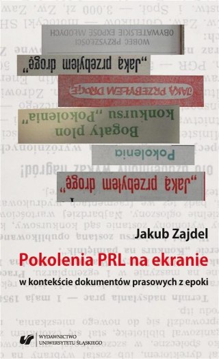 Pokolenia PRL na ekranie w kontekście dokumentów..