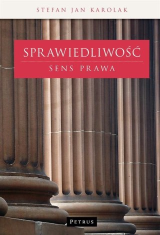 Sprawiedliwość. Sens prawa