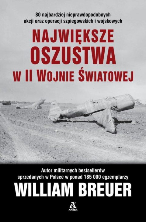 Największe oszustwa w II wojnie światowej