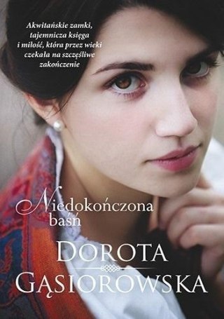 Niedokończona baśń DOROTA GĄSIOROWSKA