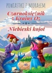 Powiastki...Czarnoksiężnik z Krainy Oz,Niebieski..