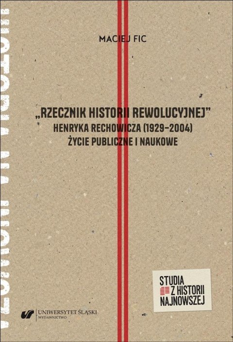 Rzecznik historii rewolucyjnej Henryka...