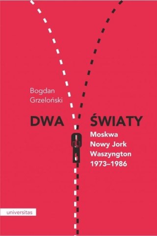 Dwa światy. Moskwa Nowy Jork Waszyngton