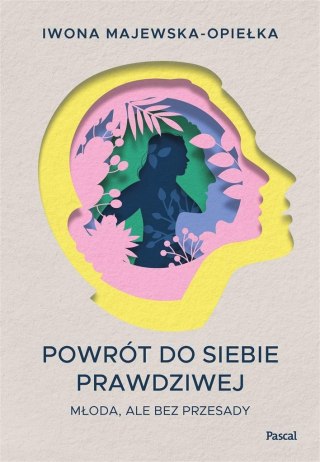 Powrót do siebie prawdziwej