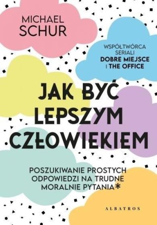 Jak być lepszym człowiekiem