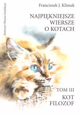 Najpiękniejsze wiersze o kotach T.3 Kot filozof
