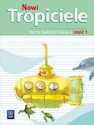 Nowi Tropiciele SP 2 ćwiczenia cz.1 WSiP