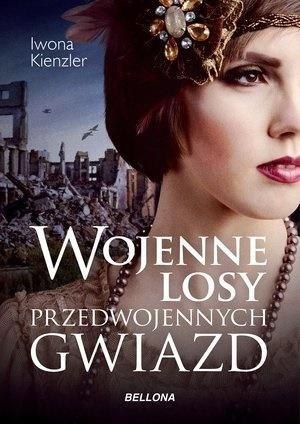 Wojenne losy przedwojennych gwiazd Iwona Kienzler