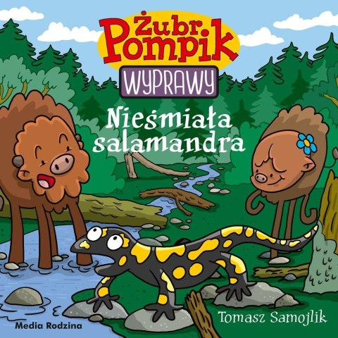 Żubr Pompik. Wyprawy T.15 Nieśmiała salamandra