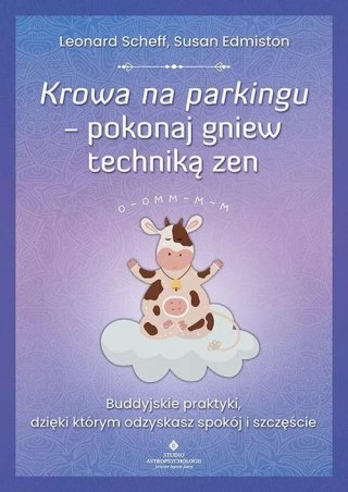 Krowa na parkingu pokonaj gniew techniką zen