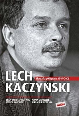 Lech kaczyński biografia polityczna 1949-2005