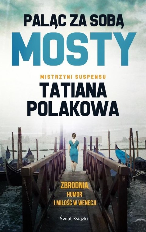 Paląc za sobą mosty Paląc za sobą mosty