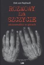 Rozmowy na szczycie. Ekstremaliści w górach