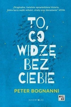 To, co widzę bez ciebie