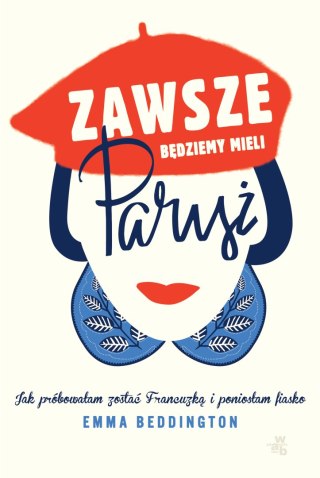 Zawsze będziemy mieli paryż