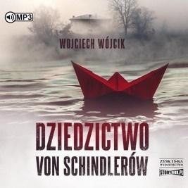 Dziedzictwo von Schindlerów audiobook Dziedzictwo von Schindlerów audiobook