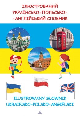 Ilustrowany słownik Ukraińsko - Polsko - Angielski