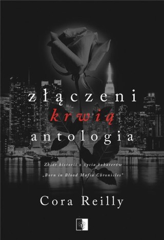 Złączeni krwią CORA REILLY