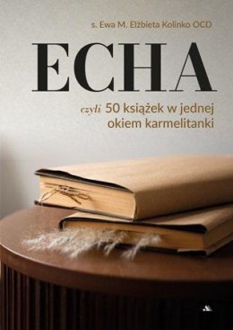 ECHA. 50 książek w jednej okiem karmelitanki