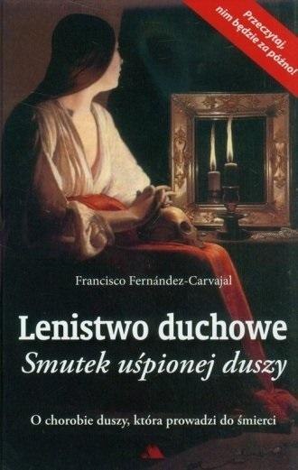 Lenistwo duchowe. Smutek uśpionej duszy