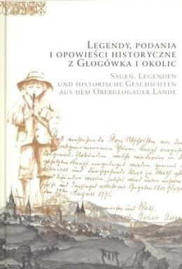 Legendy, podania i opowieści historyczne z Głogówk