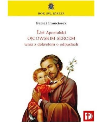 List Apostolski Papieża Franciszka o św. Józefie