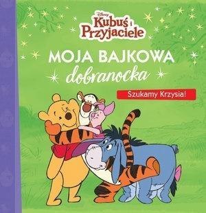 Moja bajkowa dobranocka. Szukamy Krzysia!