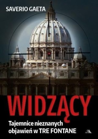 Widzący.Tajemnice nieznanych objawień w Tre...