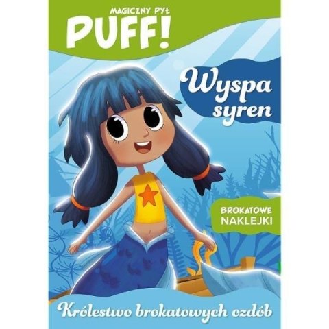 PUFF! Magiczny pył. Wyspa syren