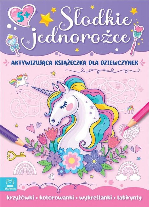 Słodkie jednorożce. Aktywizująca książeczka Słodkie jednorożce. Aktywizująca książeczka